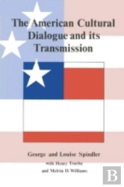 The American Cultural Dialogue And Its Transmission