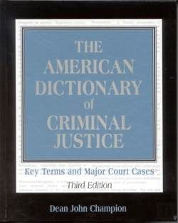 Bertrand.pt - The American Dictionary Of Criminal Justice