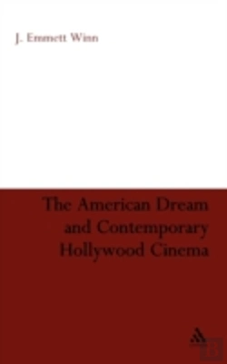 Bertrand.pt - The American Dream And Contemporary Hollywood Cinema