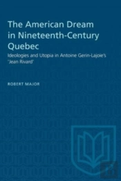 The American Dream In Nineteenth-Century Quebec