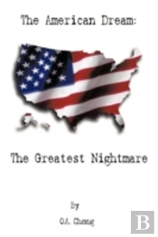 The American Dream: The Greatest Nightma