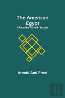 The American Egypt