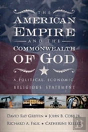 The American Empire And The Commonwealth Of God