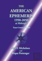The American Ephemeris 1950-2050 At Midnight