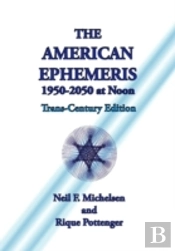 The American Ephemeris 1950-2050 At Noon