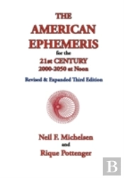 The American Ephemeris For The 21st Cent