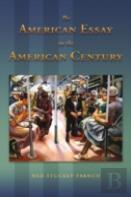 The American Essay In The American Century