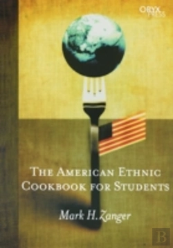 Bertrand.pt - The American Ethnic Cookbook For Students
