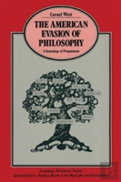 The American Evasion Of Philosophy