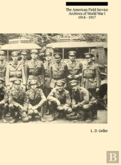 Bertrand.pt - The American Field Service Archives Of World War I, 1914-1917