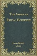 The American Frugal Housewife