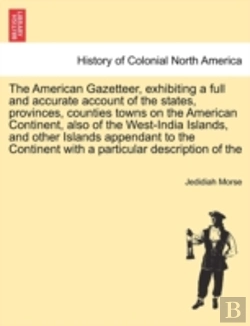 Bertrand.pt - The American Gazetteer, Exhibiting A Ful