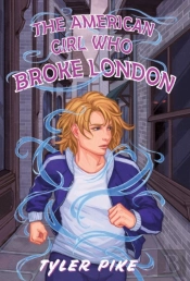The American Girl Who Broke London