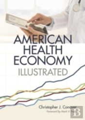 The American Health Economy Illustrated