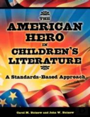 The American Hero In Children'S Literature