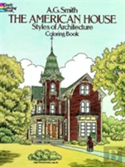 The American House Styles Of Architecture Colouring Book
