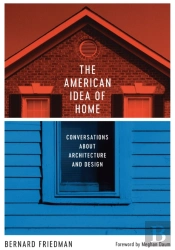 The American Idea Of Home