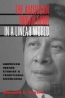The American Indian Mind In A Linear World