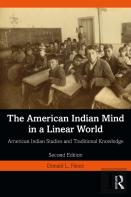 The American Indian Mind In A Linear World