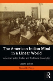 The American Indian Mind In A Linear World