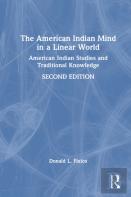 The American Indian Mind In A Linear World