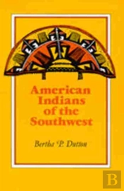 The American Indians Of The Southwest