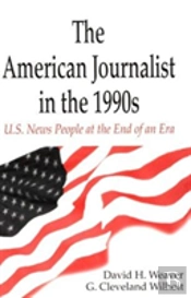 The American Journalist In The 1990s