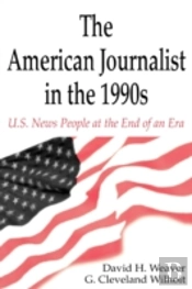 The American Journalist In The 1990s