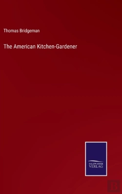 Bertrand.pt - The American Kitchen-Gardener