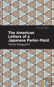 The American Letters Of A Japanese Parlor-Maid