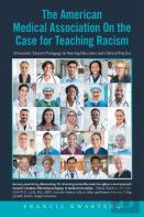 The American Medical Association On The Case For Teaching Racism