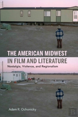 Bertrand.pt - The American Midwest In Film And Literature