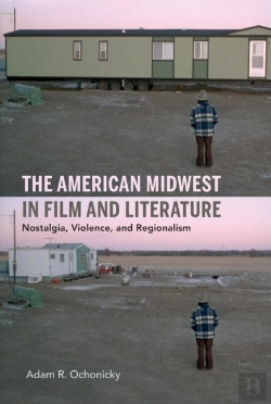 Bertrand.pt - The American Midwest In Film And Literature