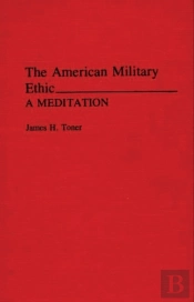 The American Military Ethic