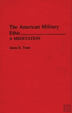 Bertrand.pt - The American Military Ethic