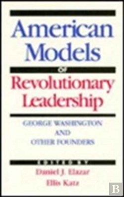 Bertrand.pt - The American Model Of Revolutionary Leadership