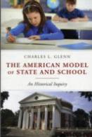 The American Model Of State And School