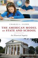 The American Model Of State And School