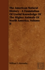 The American Natural History - A Foundat