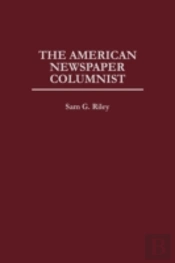 The American Newspaper Columnist