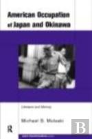 The American Occupation Of Japan And Okinawa