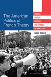 The American Politics Of French Theory