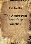 The American Preacher Volume 1