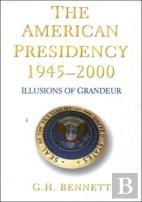 The American Presidency, 1945-2000