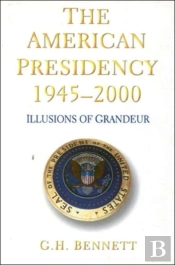 The American Presidency, 1945-2000