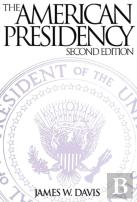 The American Presidency, 2nd Edition
