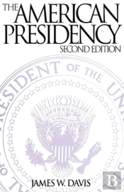 The American Presidency, 2nd Edition