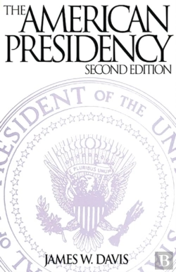 Bertrand.pt - The American Presidency, 2nd Edition