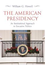 The American Presidency