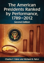 The American Presidents Ranked By Performance, 1789-2012, 2d Ed.